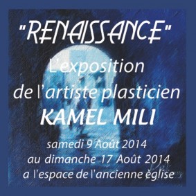 Renaissance exposition de Kamel Mili