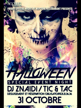 Neptune (SFAX) - HALLOWEEN SPECIAL NIGHT w/ ZNAIDI  // Tic & TAC   31 OCTOBRE 2014