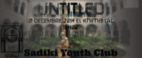 100+ SoirÃ©e #Untitled du Sadiki Youth Club